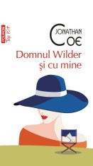 Domnul Wilder si cu mine - Jonathan Coe, Polirom