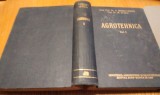 AGROTEHNICA Vol. I - Carte Tehnica G. Ionescu Sisesti, 1958, 1017 pagini, Coperta Cartonata