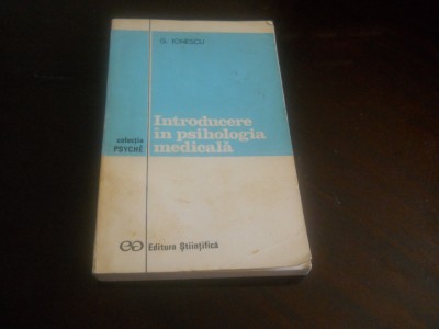 Introducere in psihologia medicala-G. Ionescu,1973 foto