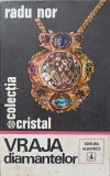 Vraja Diamantelor - Radu Nor, Albatros 1970, Carte Geografie, Colectia Cristal, Limba Romana, Paperback, 246 pagini