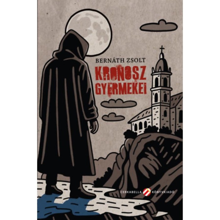 Kronosz gyermekei - Bern&aacute;th Zsolt