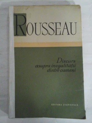 J. - J. Rousseau - Discurs asupra originii și fundamentelor inegalității dintre oameni foto