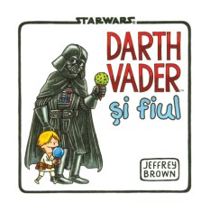 Star Wars. Darth Vader si fiul - JEFFREY BROWN benzi desenate foto