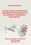 Analiza chimico-toxicologica a xenobioticelor organice fixe din domeniul farmaceutic