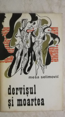 Mesa Selimovic - Dervisul si moartea foto