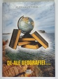 DE - ALE GEOGRAFIEI ... de FLORIAN PETRESCU , 2008