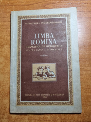 manual de limba romana gramatica si ortografie -pentru clasa 1-a - din anul 1956 foto