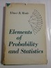 Elements of Probability and Statistics - Elmer B. Monde (Engleza, 1966) - Carte despre Probabilitate si Statistica