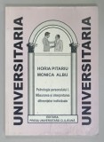 PSIHOLOGIA PERSONALULUI : 1. MASURAREA SI INTERPRETAREA DIFERENTELOR INDIVIDUALE de HORIA PITARU si MONICA ALBU , 1996 , PREZINTA SUBLINIERI SI URME