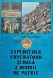 Expeditiile cutezatorii. Scoala a iubirii de patrie - 1988 - Ion Vladutiu (AP151)