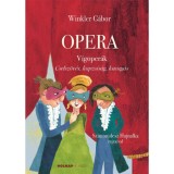 Opera - V&iacute;goper&aacute;k - Cselsz&ouml;v&eacute;s. kapzsis&aacute;g, kacag&aacute;s - Winkler G&aacute;bor