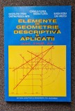 ELEMENTE DE GEOMETRIE DESCRIPTIVA SI APLICATII - Florea, Orban