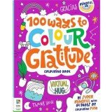 Mindful Me 100 Ways to Colour Gratitude