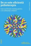 Cumpara ieftin De ce este eficienta psihoterapia. Cum ne folosim mintea pentru a ne influenta creierul/Louis J. Cozolino