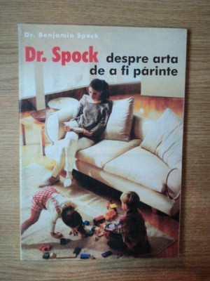 DR. SPOCK DESPRE ARTA DE A FI PARINTE 2000 foto