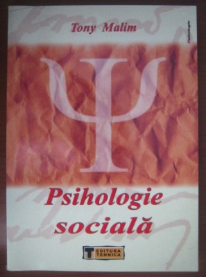 Tony Malim - Psihologie sociala foto