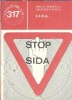 Stop SIDA Sergiu Manescu Editura Stiintifica Enciclopedica Stiinta pentru Toti 1990 Coperta Cartonata Carte Raritate Colectionata