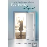 Boldog&iacute;t&oacute; l&eacute;legzet - Csak l&eacute;legezz! tril&oacute;gia 3. - Puha k&ouml;t&eacute;s - Rebecca Donovan