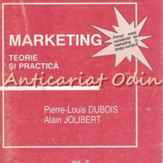 Marketing. Teorie Si Practica - Pierre-Louis Dubois, Alain Jolibert