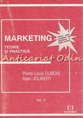 Marketing. Teorie Si Practica - Pierre-Louis Dubois, Alain Jolibert