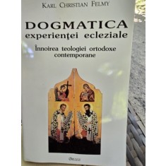 Dogmatica Experientei Ecleziale - Karl Christian Felmy