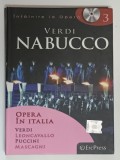 NABUCCO de GIUSEPPE VERDI , INTALNIRE LA OPERA , VOLUMUL III , 2010