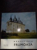 Manastirea FRUMOASA - album cu fotografii