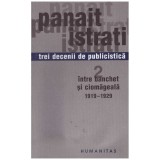 Panait Istrati - Trei decenii de publicistica 2: intre banchet si