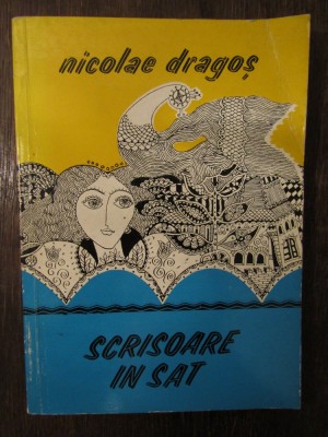 SCRISOARE IN SAT -NICOLAE DRAGOS foto