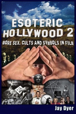 Esoteric Hollywood II: More Sex, Cults &amp;amp; Symbols in Film foto
