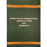 EVOLUTIA SI PERSPECTIVA AGRICULTURII DIN ROMANIA-GHE. FIERBINTEANU, D. IFRIM, TRAIAN LAZAR-239198