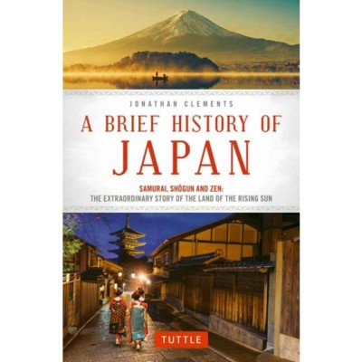 A Brief History of Japan: Samurai, Shogun and Zen: The Extraordinary Story of the Land of the Rising Sun foto