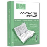 Contractele speciale. Sinteze teoretice, teste-grila si spete. Editia a 9-a, revazuta si adaugita - Florin Motiu