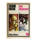 Theodor Fontane - Fara intoarcere - 114595