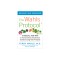 The Wahls Protocol: A Radical New Way to Treat All Chronic Autoimmune Conditions Using Paleo Princip Les