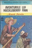 Aventurile lui Huckleberry Finn - Mark Twain
