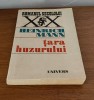 Heinrich Mann - Țara huzurului, Roman, Editura Univers, 1971