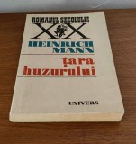 Heinrich Mann - Țara huzurului