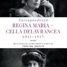 Corespondenta Regina Maria cu Cella Delavrancea (1913-1937)