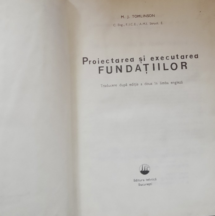 PROIECTAREA SI EXECUTAREA FUNDATIILOR - M.J. TOMLINSON