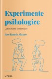 Descopera psihologia. Experimente psihologice - Litera