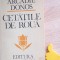 Cetatile de roua Arcadie Donos cu autograf