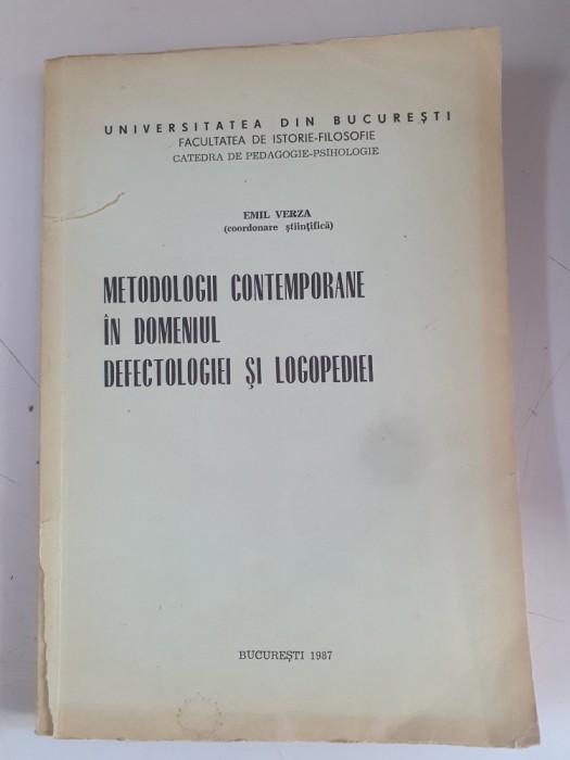 METODOLOGII CONTEMPORANE IN DOMENIUL DEFECTOLOGIEI SI LOGOPEDIEI - EMIL VERZA