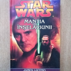 JAMES LUCENO - STAR WARS. MANTIA INSELACIUNII (2007, editie cartonata)