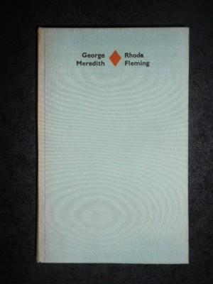 GEORGE MEREDITH - RHODA FLEMING (1976, Editie cartonata) foto