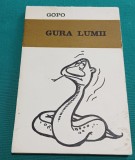 GURA LUMII * GOPO *CARICATURI*ASOCIAȚIA ARTIȘTILOR PLASTICI *11