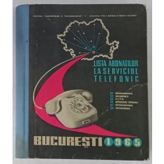 CARTE DE TELEFON CU LISTA ABONATILOR , MUNICIPIUL BUCURESTI , 1965