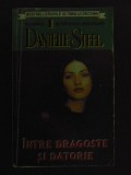 Intre dragoste si datorie- Danielle Steele