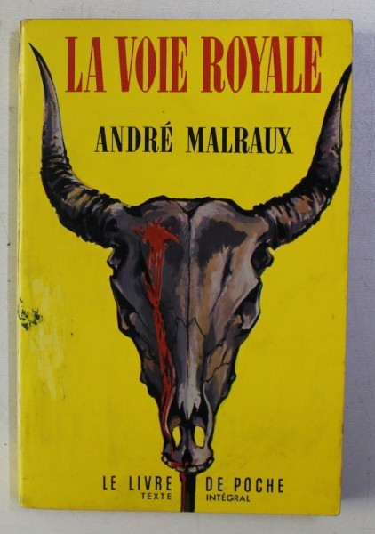 LA VOIE ROYALE par ANDRE MALRAUX