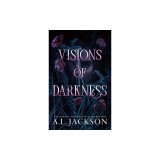 Visions of Darkness
